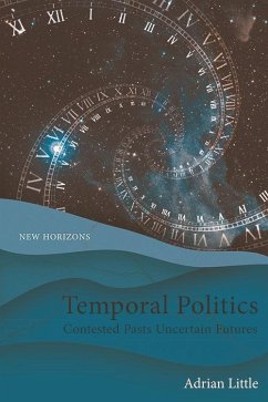 Temporal Politics (eBook, PDF) - Little, Adrian