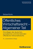 Öffentliches Wirtschaftsrecht - Allgemeiner Teil (eBook, ePUB)