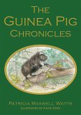 Guinea Pig Chronicles (eBook, ePUB) Guinea Pig Chronicles (eBook, ePUB)