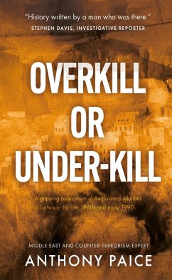 Overkill or Under-kill (eBook, ePUB) - Paice, Anthony