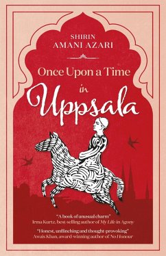 Once Upon a Time in Uppsala (eBook, ePUB) - Azari, Shirin Amani