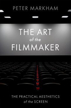 The Art of the Filmmaker (eBook, ePUB) - Markham, Peter