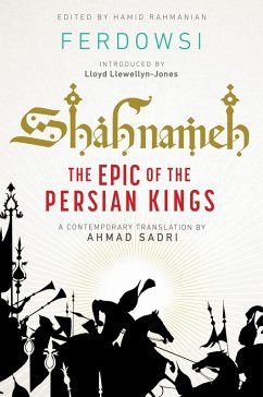 Shahnameh: The Epic of the Persian Kings [Readers Edition] (Readers Edition) (eBook, ePUB) - Ferdowsi