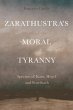 Zarathustra's Moral Tyranny (eBook, PDF) - Bild 1