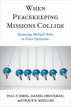Cover When Peacekeeping Missions Collide (eBook, ePUB)