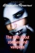 The Truth About Zombies and Vampires... - Bild 1