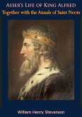 Asser's Life of King Alfred, Together with the Annals of Saint Neots (eBook, ePUB)