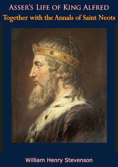 Cover Asser's Life of King Alfred, Together with the Annals of Saint Neots (eBook, ePUB)