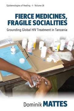 Fierce Medicines, Fragile Socialities (eBook, ePUB) - Mattes, Dominik