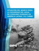 Situación del marco para la seguridad del agua de consumo humano en América Latina y el Caribe (eBook, PDF)