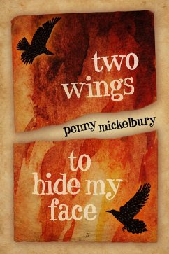 Two Wings to Hide My Face (eBook, ePUB) - Mickelbury, Penny
