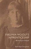 Virginia Woolf's Apprenticeship (eBook, PDF)