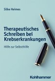 Therapeutisches Schreiben bei Krebserkrankungen (eBook, PDF)