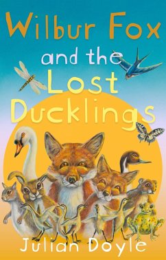 Wilbur Fox and the Lost Ducklings (eBook, ePUB) - Doyle, Julian
