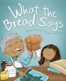 What the Bread Says (eBook, PDF) What the Bread Says (eBook, PDF)