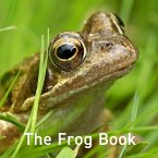 Frog Book (eBook, ePUB)