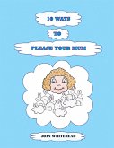 10 Ways to Please Your Mum (eBook, ePUB)