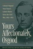 Yours Affectionately, Osgood (eBook, ePUB) Yours Affectionately, Osgood (eBook, ePUB)