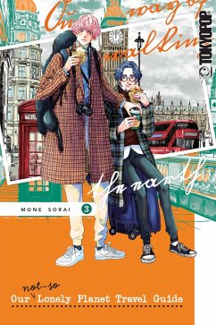 Our Not-So-Lonely Planet Travel Guide, Volume 3 (eBook, PDF) - Sorai, Mone