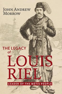 Legacy of Louis Riel (eBook, ePUB) - Morrow, John Andrew