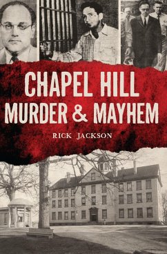 Chapel Hill Murder & Mayhem (eBook, ePUB) - Jackson, Richard