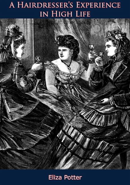 Hairdresser's Experience in High Life (eBook, ePUB)