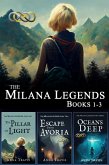 Milana Legends Omnibus, Books 1-3 (The Milana Legends Omnibuses, #1) (eBook, ePUB) Milana Legends Omnibus, Books 1-3 (The Milana Legends Omnibuses, #1) (eBook, ePUB)