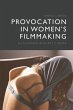 Provocation in Women's Filmmaking... - Bild 1