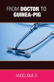 From Doctor to Guinea-pig (eBook, ePUB)