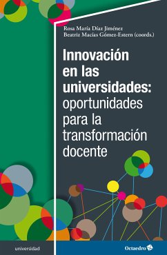 Innovación en las universidades: oportunidades para la transformación docente (eBook, PDF) - Díaz Jiménez, Rosa María; Macías Gómez-Estern, Beatriz