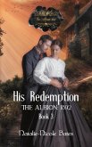 His Redemption (The Albion: 1892) (eBook, ePUB)