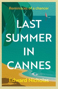 Last Summer in Cannes (eBook, ePUB) - Nicholas, Edward