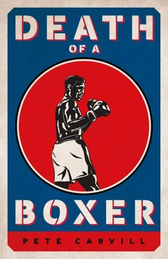 Death of a Boxer (eBook, ePUB) - Carvill, Pete