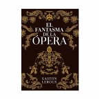 El fantasma de la Ópera (eBook, ePUB)