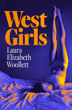 West Girls (eBook, ePUB) - Woollett, Laura Elizabeth