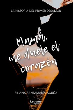 Cover Mamá, me duele el corazón (eBook, ePUB)