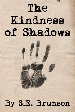 The Kindness of Shadows (eBook, ePUB) - Brunson, S. E.