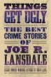 Things Get Ugly: The Best Crime Fiction... - Bild 1
