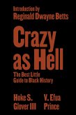 Crazy as Hell: The Best Little Guide to Black History (eBook, ePUB)