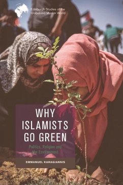 Why Islamists Go Green (eBook, PDF) - Karagiannis, Emmanuel