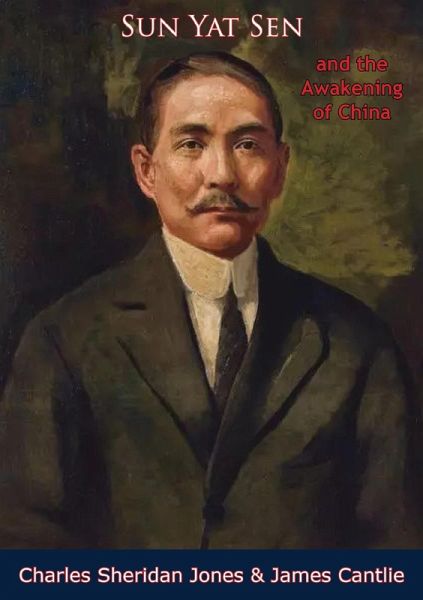 Sun Yat Sen and the Awakening of China (eBook, ePUB) Sun Yat Sen and the Awakening of China (eBook, ePUB)