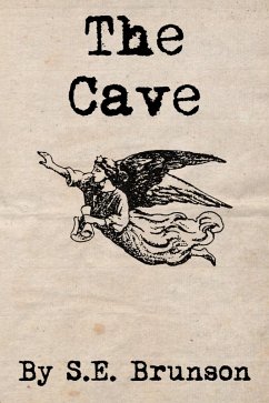 The Cave (eBook, ePUB) - Brunson, S. E.