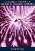 Intelligence of the Cell Salts That Build the Human Body and the Plant (eBook, ePUB) Intelligence of the Cell Salts That Build the Human Body and the Plant (eBook, ePUB)