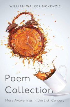 Poem Collection: More Awakenings in the 21st Century (eBook, ePUB) - McKenzie, William Walker