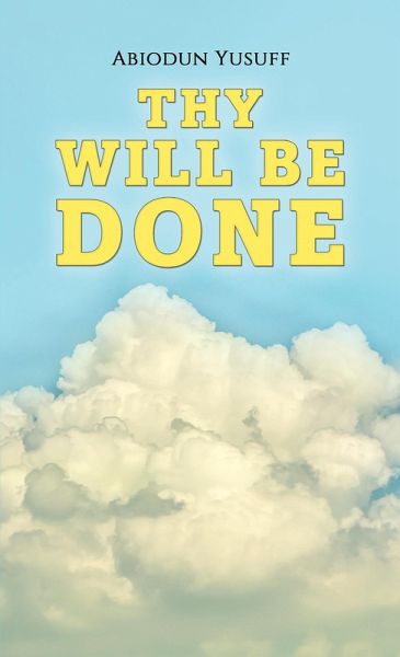 Thy Will Be Done (eBook, ePUB)