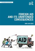 Foreign Aid and Its Unintended Consequences (eBook, ePUB)