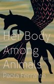 Her Body Among Animals (eBook, ePUB)