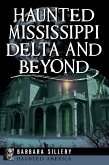 Haunted Mississippi Delta and Beyond (eBook, ePUB)