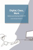 Digital, Class, Work (eBook, PDF)