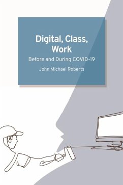 Digital, Class, Work (eBook, PDF) - Roberts, John Michael